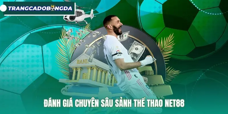 Tỷ lệ kèo chấp và tốc độ khớp lệnh sảnh Net88
